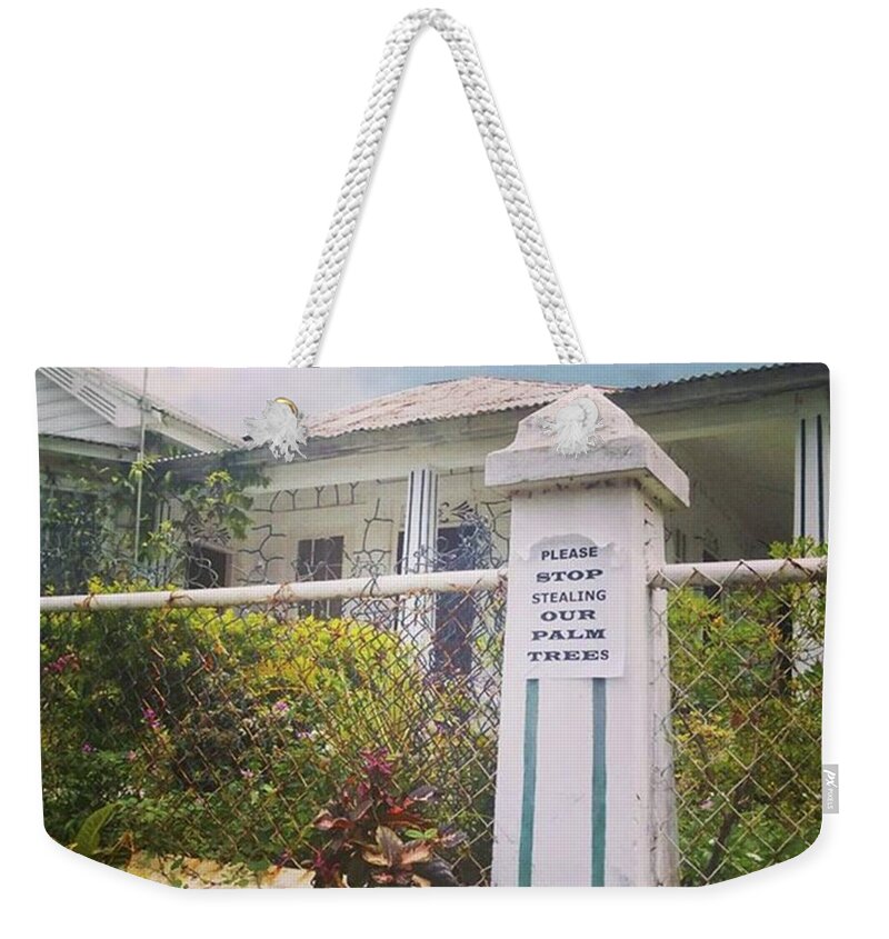 Commandment Weekender Tote Bag featuring the photograph Thou Shalt Not Steal. #island Humor by Genieve Dawkins