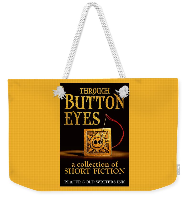 Through Button Eyes Weekender Tote Bag featuring the mixed media Through Button Eyes by Patrick Witz