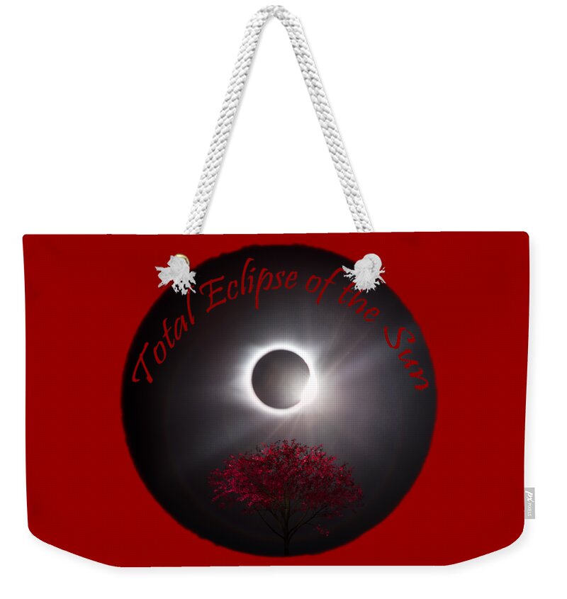 Total Weekender Tote Bag featuring the photograph Total Eclipse T shirt Art by Debra and Dave Vanderlaan
