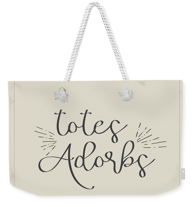 Totes Weekender Tote Bag featuring the digital art Totes Adorbs by Jaime Friedman