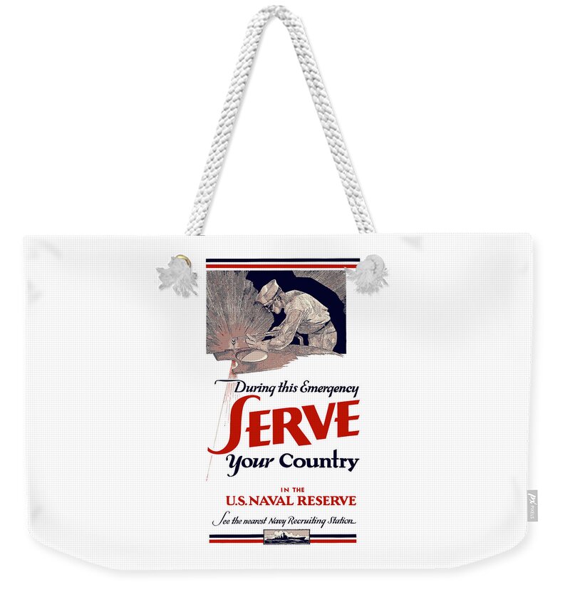 Navy Recruiting Weekender Tote Bag featuring the painting US Naval Reserve Serve Your Country by War Is Hell Store
