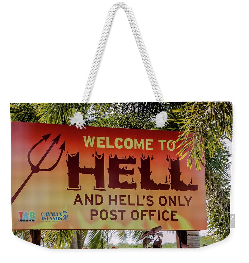 Hell Weekender Tote Bag featuring the photograph Welcome to Hell by Teresa Wilson