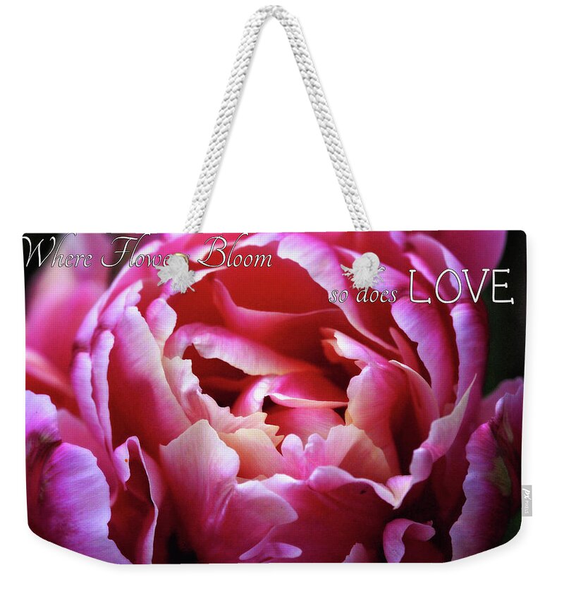 Flowers Weekender Tote Bag featuring the photograph Where Flowers Bloom by Trina Ansel