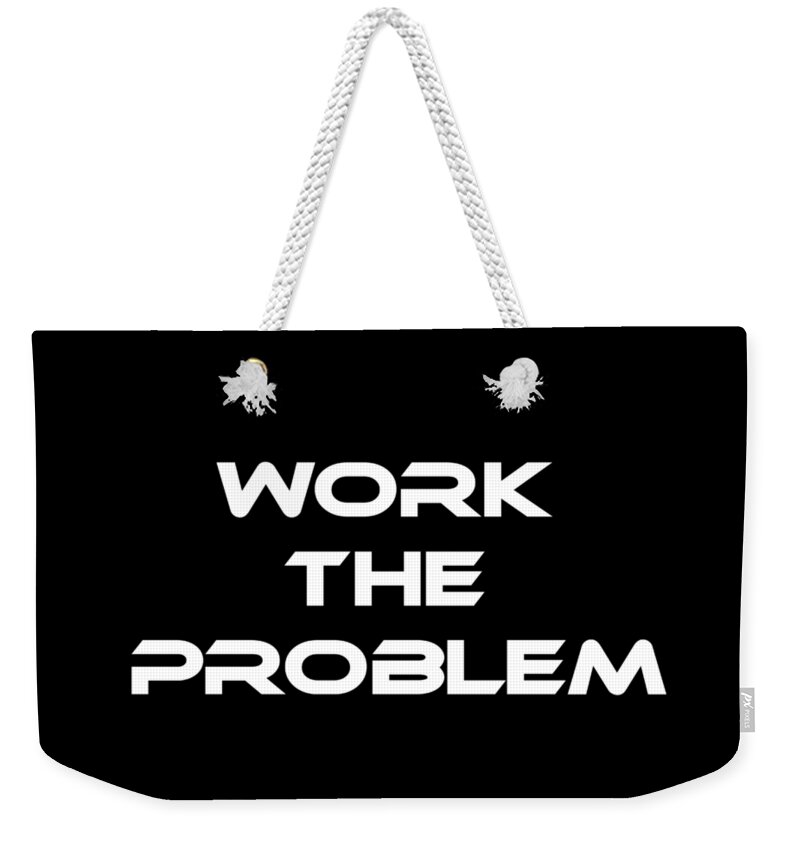 Work Weekender Tote Bag featuring the digital art Work The Problem The Martian Tee by Edward Fielding