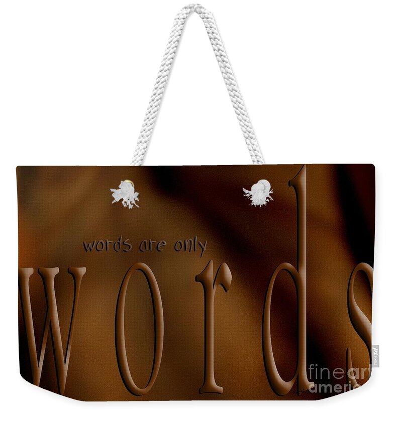 Implication Weekender Tote Bag featuring the digital art Words Are Only Words 3 by Vicki Ferrari