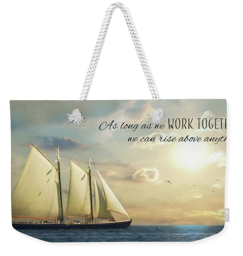 Ship Weekender Tote Bag featuring the photograph Work Together by Lori Deiter