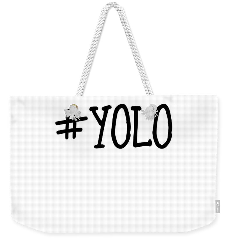 #yolo Weekender Tote Bag featuring the photograph #yolo by Clare Bambers