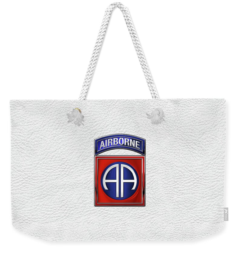 Military Insignia & Heraldry By Serge Averbukh Weekender Tote Bag featuring the digital art 82nd Airborne Division - 82 A B N Insignia over White Leather by Serge Averbukh