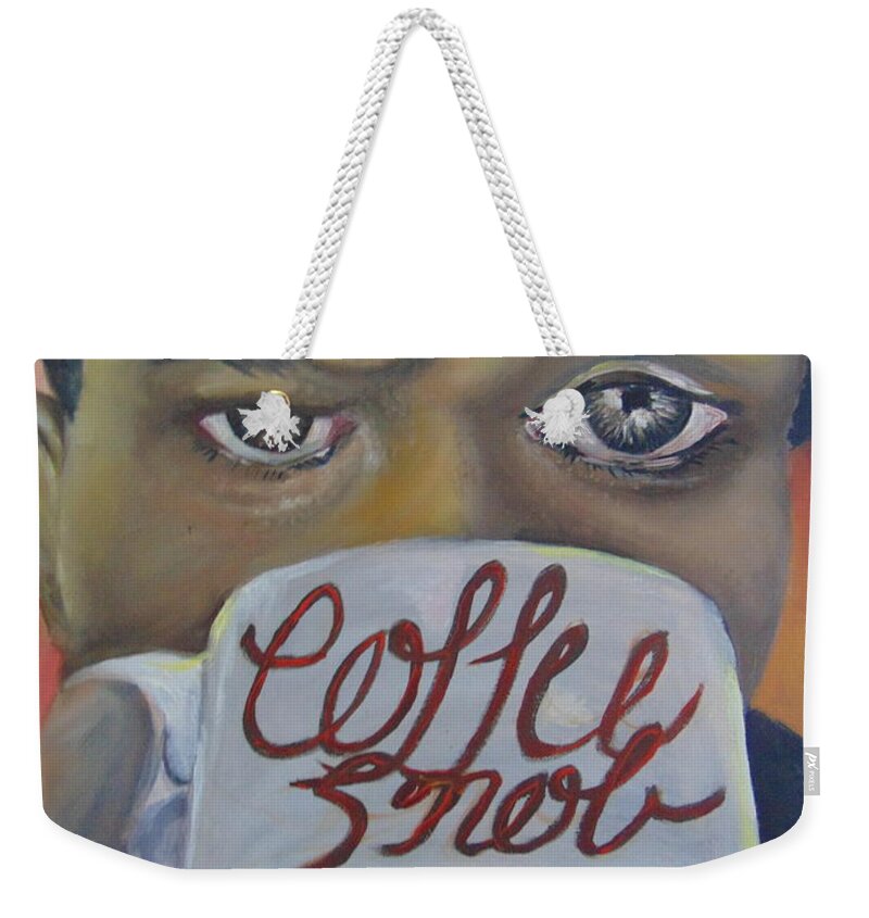 Coffee Cup Weekender Tote Bag featuring the Coffee Snob by Saundra Johnson