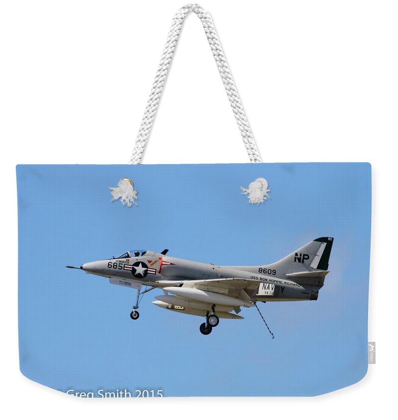 Douglas A4 Skyhawk Weekender Tote Bag featuring the photograph Douglas A4 Skyhawk by Greg Smith