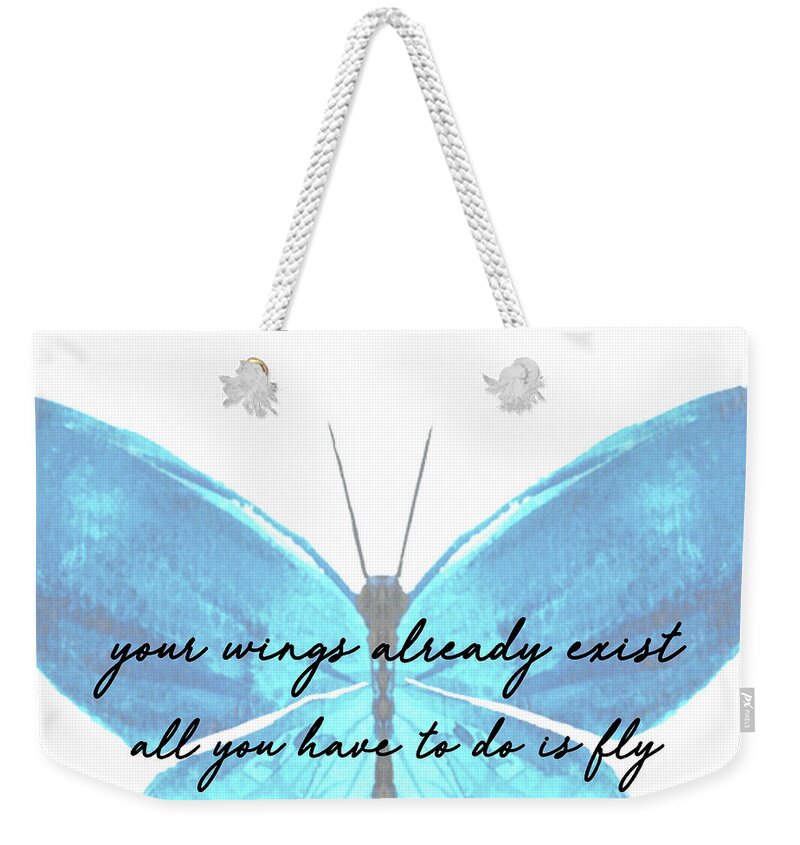 All Weekender Tote Bag featuring the photograph GO FLY quote by Jamart Photography