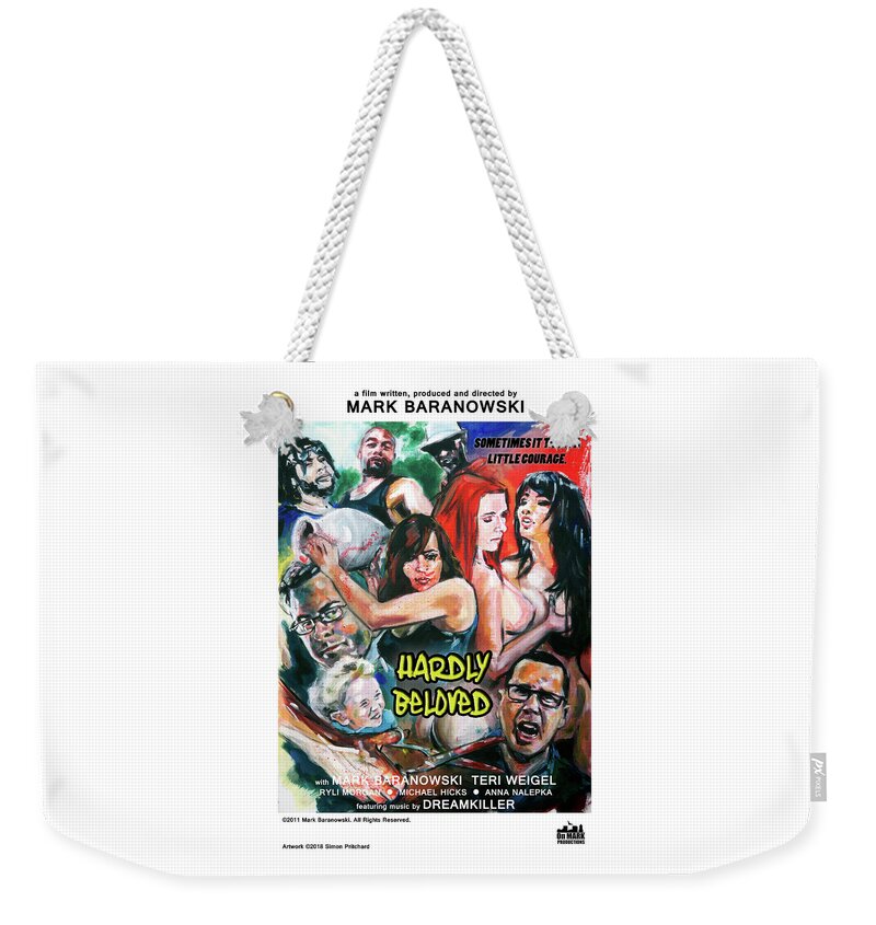 Movie Weekender Tote Bag featuring the painting Hardly Beloved poster B by Mark Baranowski