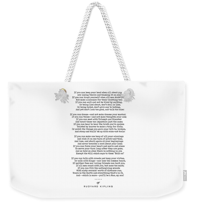 If Weekender Tote Bag featuring the mixed media If - Rudyard Kipling - Minimal Typewriter Print by Studio Grafiikka