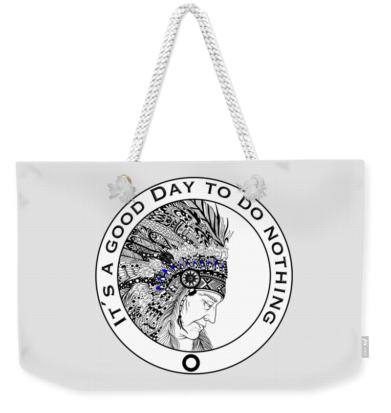 American Indian Weekender Tote Bag featuring the drawing It is a good day to do nothing by Patricia Piotrak