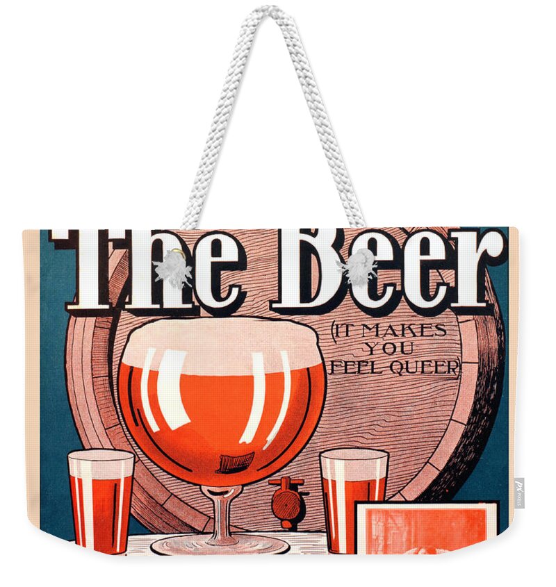 Beer Weekender Tote Bag featuring the painting Its the Beer by Jenkins