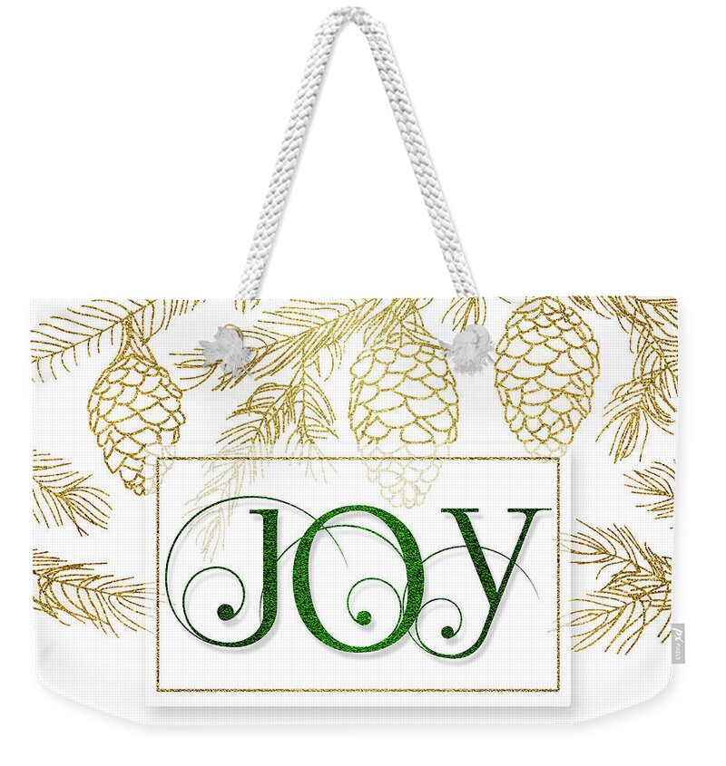 Christmas Weekender Tote Bag featuring the digital art Joy Christmas Typography in Green with Gold Pine Branches by Doreen Erhardt