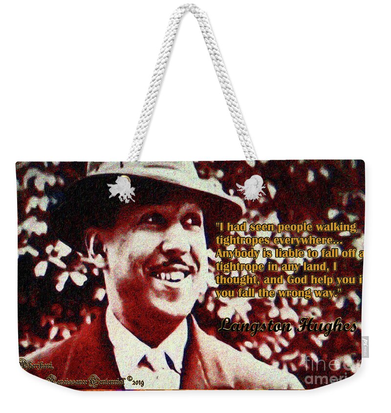 Harlem Renaissance Weekender Tote Bag featuring the mixed media Langston Hughes Quote on People Walking Tightropes by Aberjhani