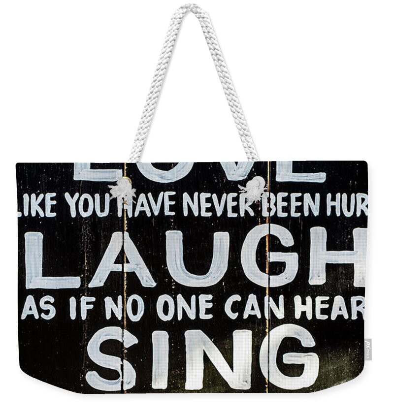 Live Weekender Tote Bag featuring the photograph Live Like Heaven is on Earth Inspirational Sign by M G Whittingham