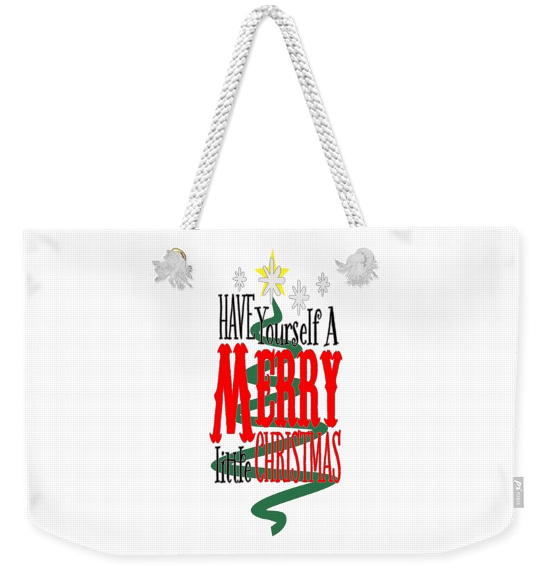 Christmas Weekender Tote Bag featuring the digital art Merry Little Christmas by Judy Hall-Folde