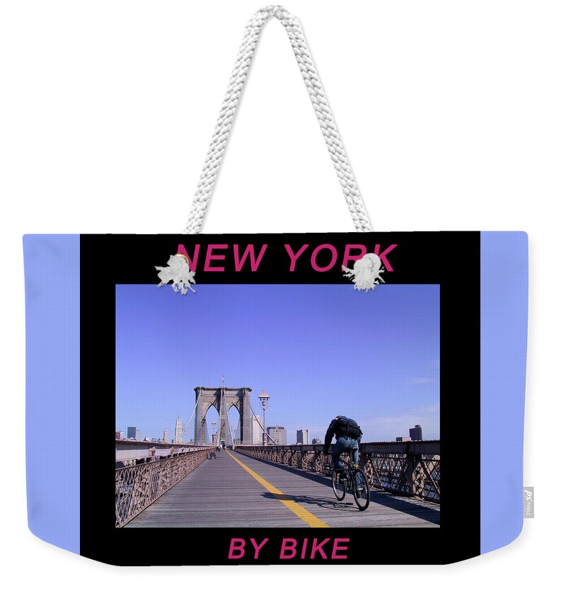 Brooklyn Bridge Weekender Tote Bag featuring the photograph New York By Bike - Brooklyn Bridge by Frank DiMarco