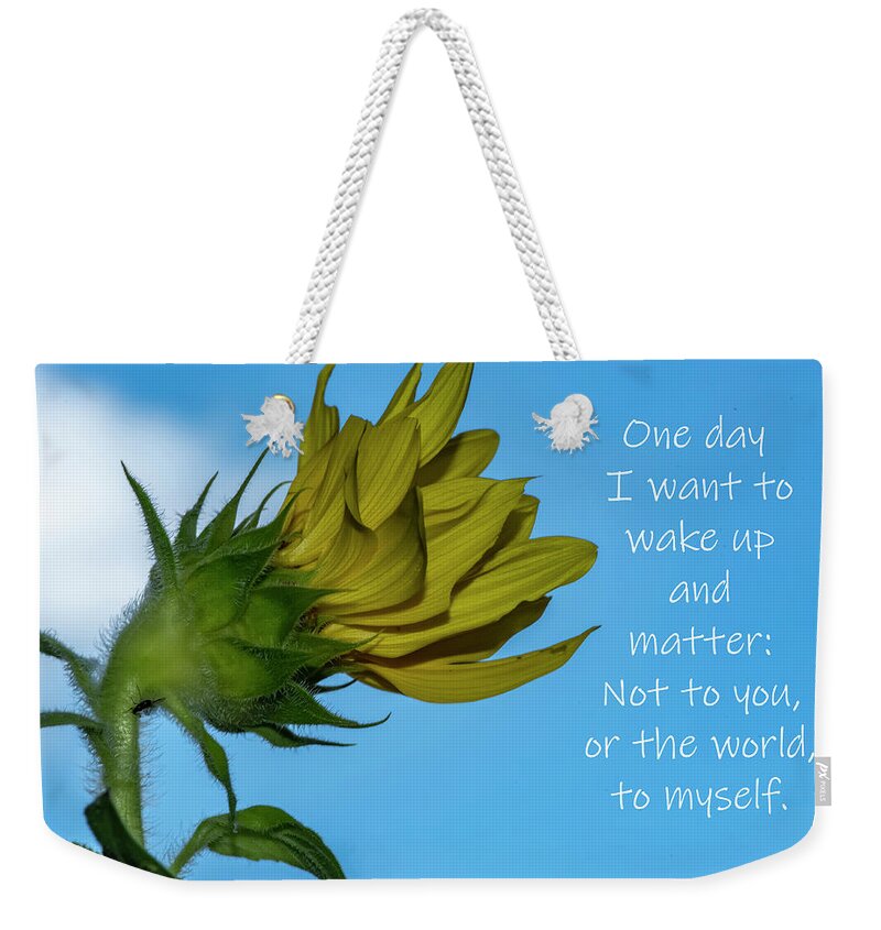 Reovery Weekender Tote Bag featuring the photograph One Day by Cathy Kovarik