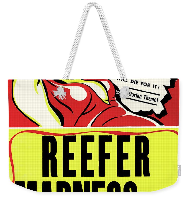 Drug Weekender Tote Bag featuring the painting Reefer Madness by Unknown