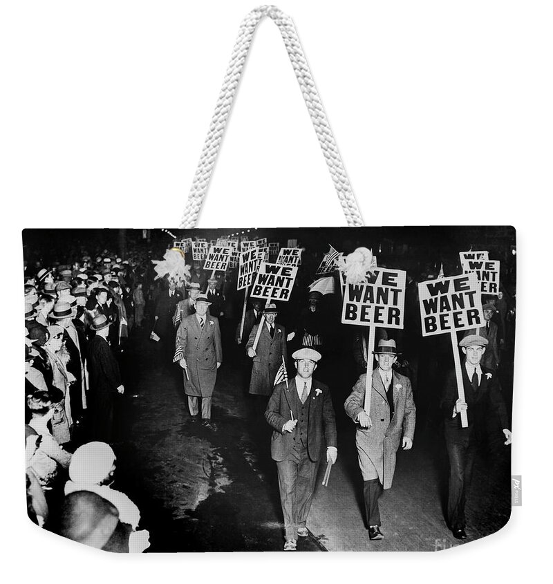 Prohibition Weekender Tote Bag featuring the photograph We Want Beer by Jon Neidert