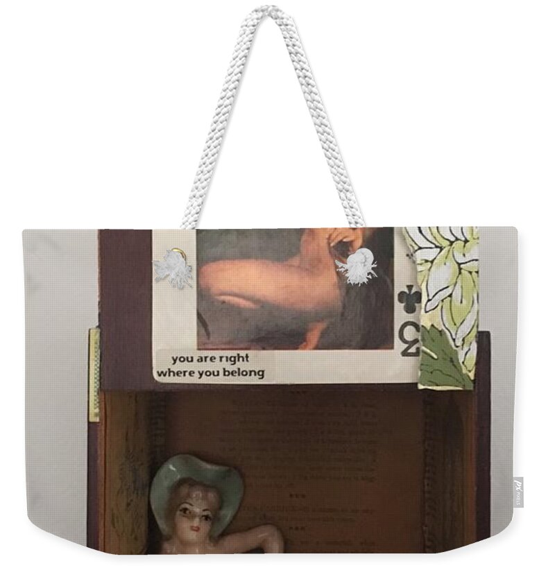 Collage Weekender Tote Bag featuring the mixed media You Are Right Where you Belong by M Bellavia