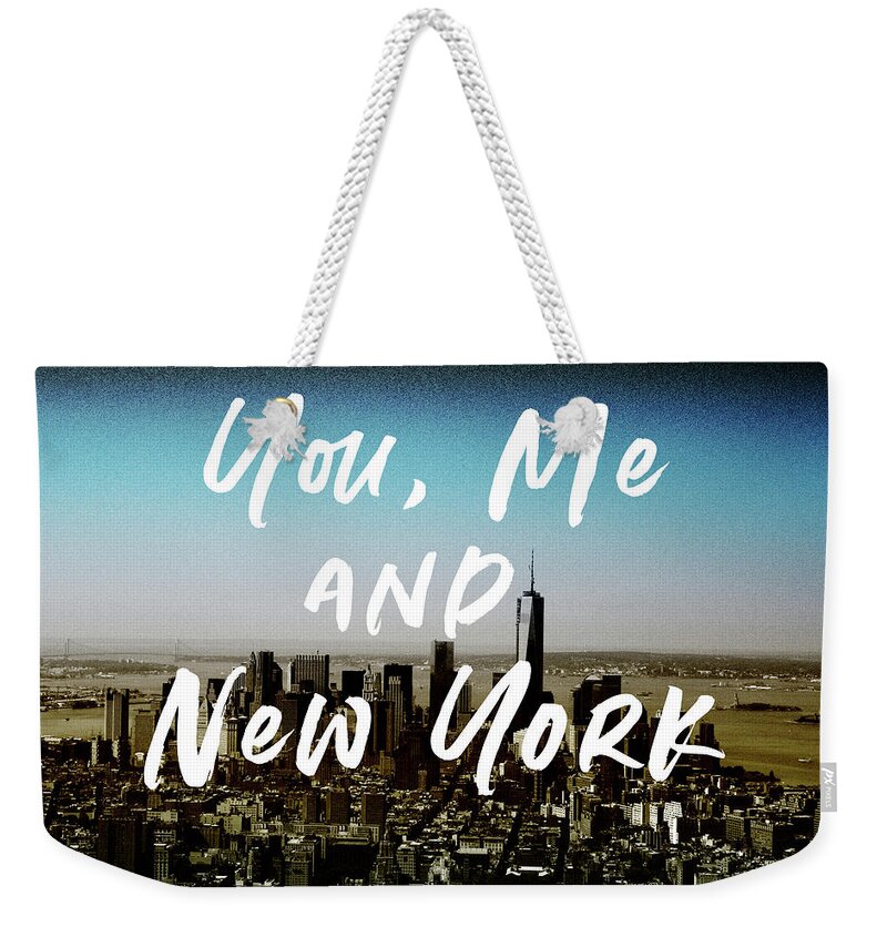 New York Weekender Tote Bag featuring the mixed media You Me New York Color- Art by Linda Woods by Linda Woods