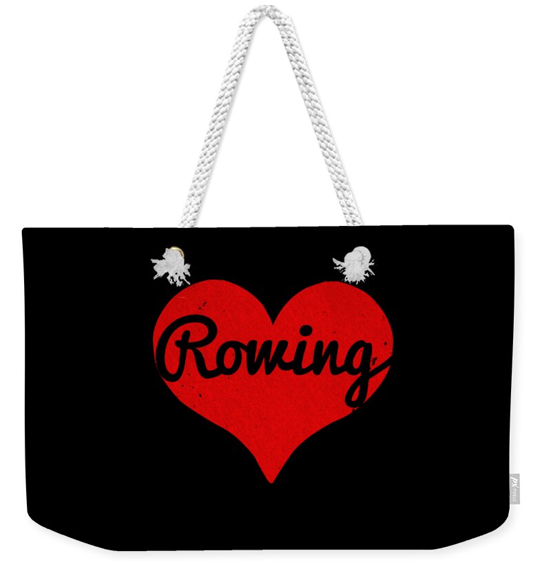 Funny Weekender Tote Bag featuring the digital art I Love Rowing #1 by Flippin Sweet Gear