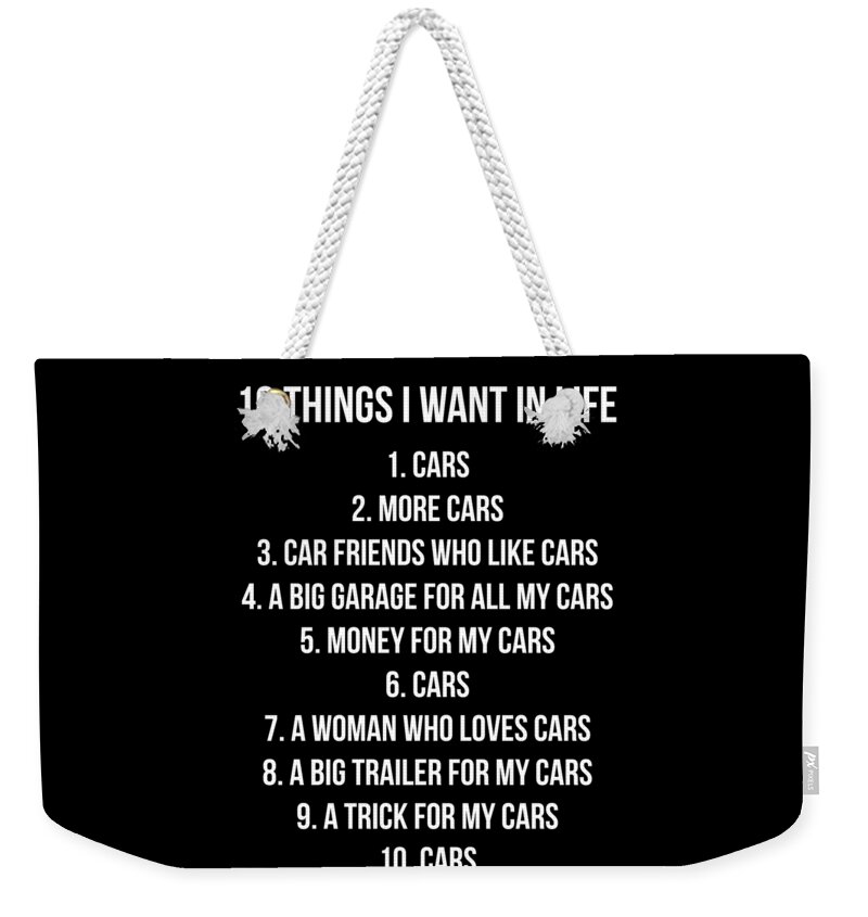 10 Things I Want In My Life Cars More Cars car s Design Weekender Tote Bag
