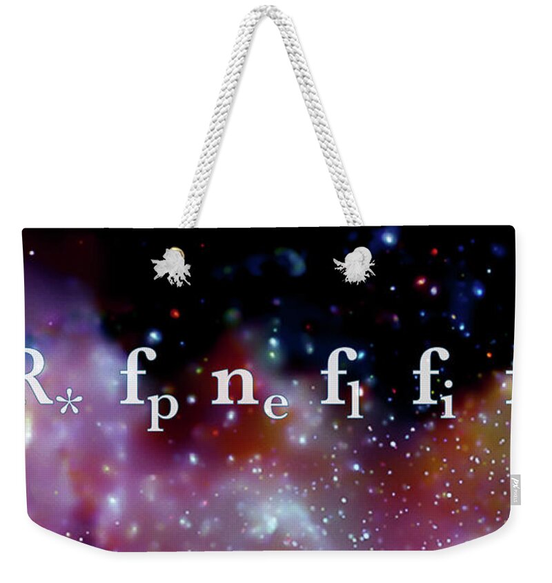 Physics Weekender Tote Bag featuring the photograph The Drake Equation by Monica Schroeder