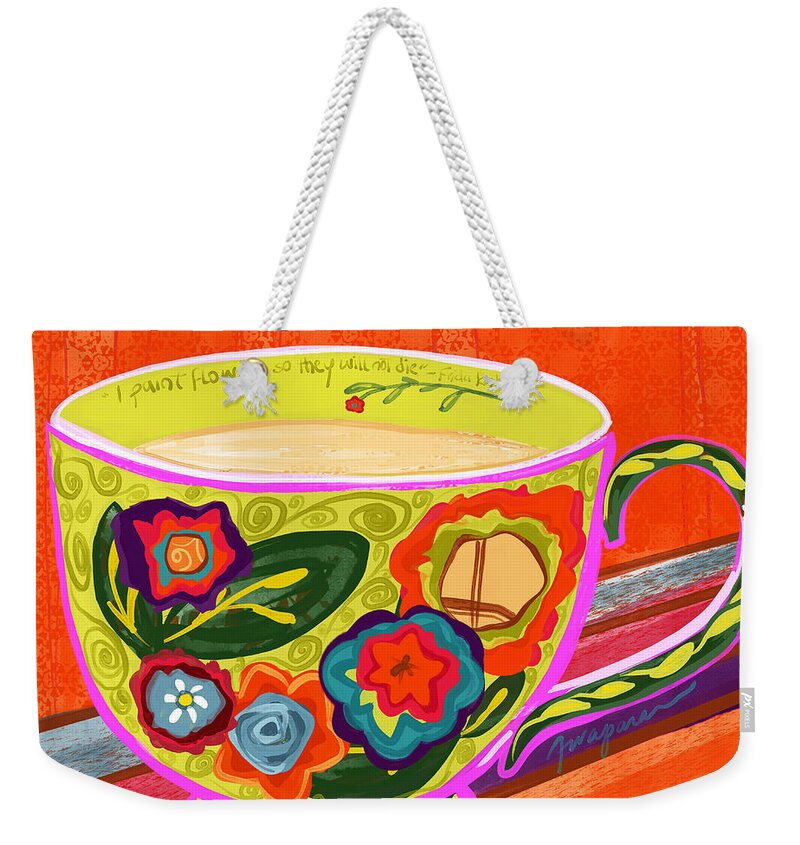 Frida Kahlo Inspired Cup Weekender Tote Bag featuring the digital art A Full Cup of Frida Colorful Painting by Patricia Awapara