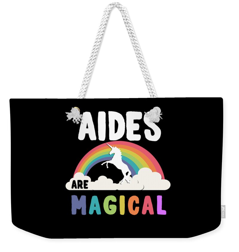 Funny Weekender Tote Bag featuring the digital art Aides Are Magical by Flippin Sweet Gear