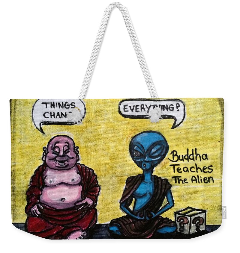 Buddha Weekender Tote Bag featuring the painting Alien and Buddha by Similar Alien