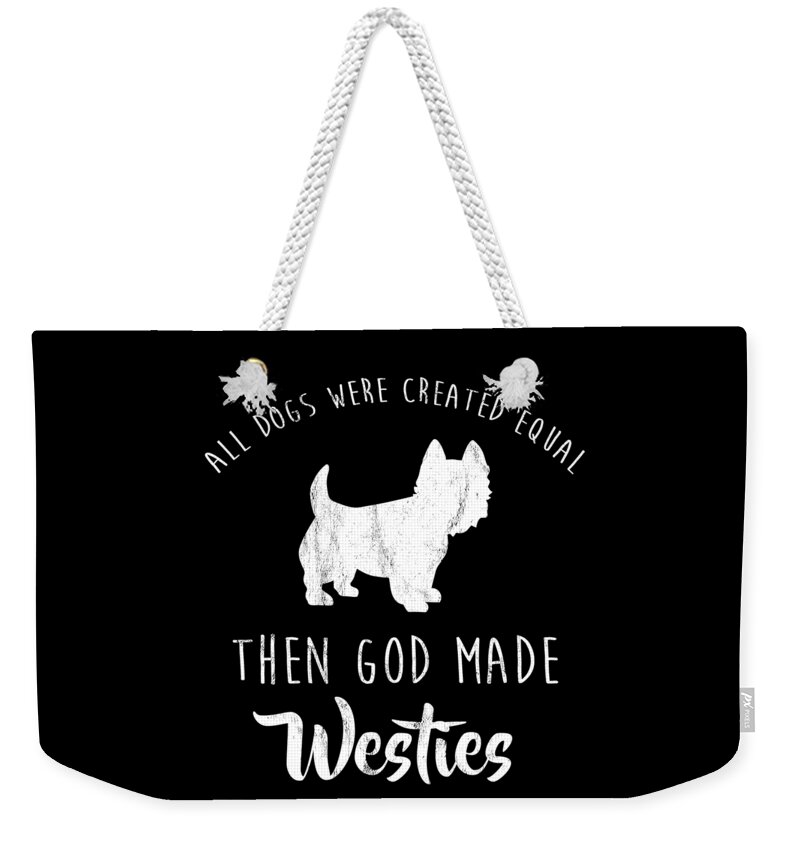 All Dogs Created God Made Weekender Tote Bag by Noirty Designs - Fine Art America