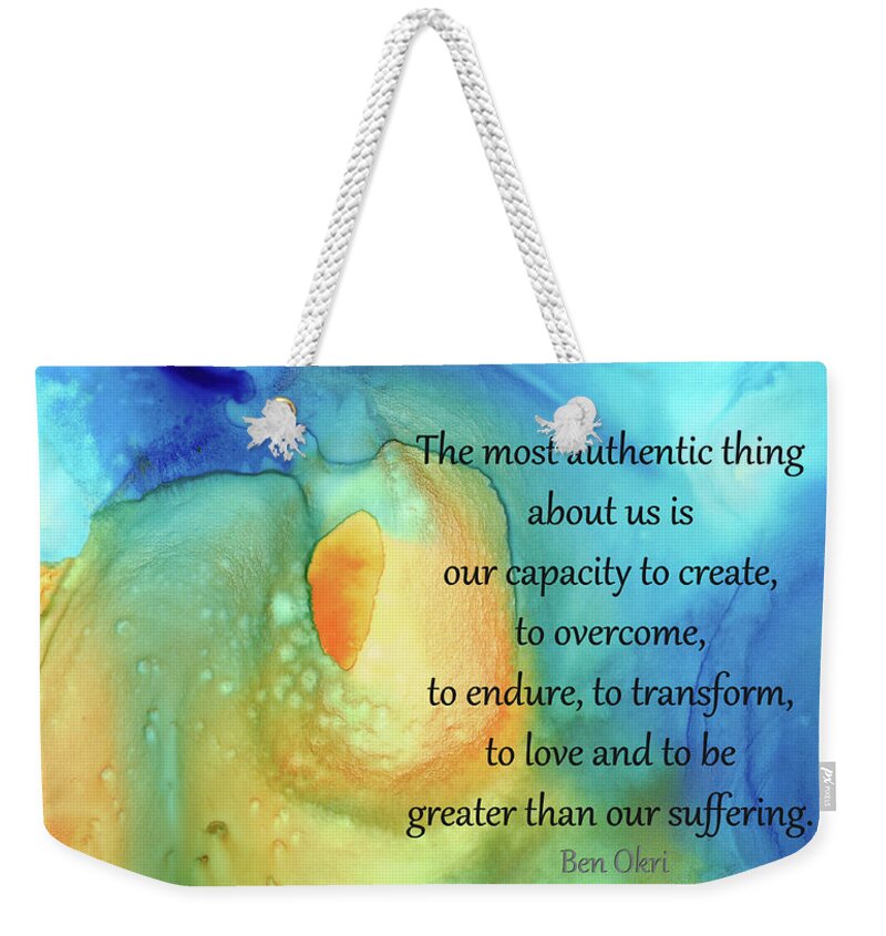 Uplifting Art Weekender Tote Bag featuring the painting An Authentic Life - Inspirational Art - Sharon Cummings by Sharon Cummings