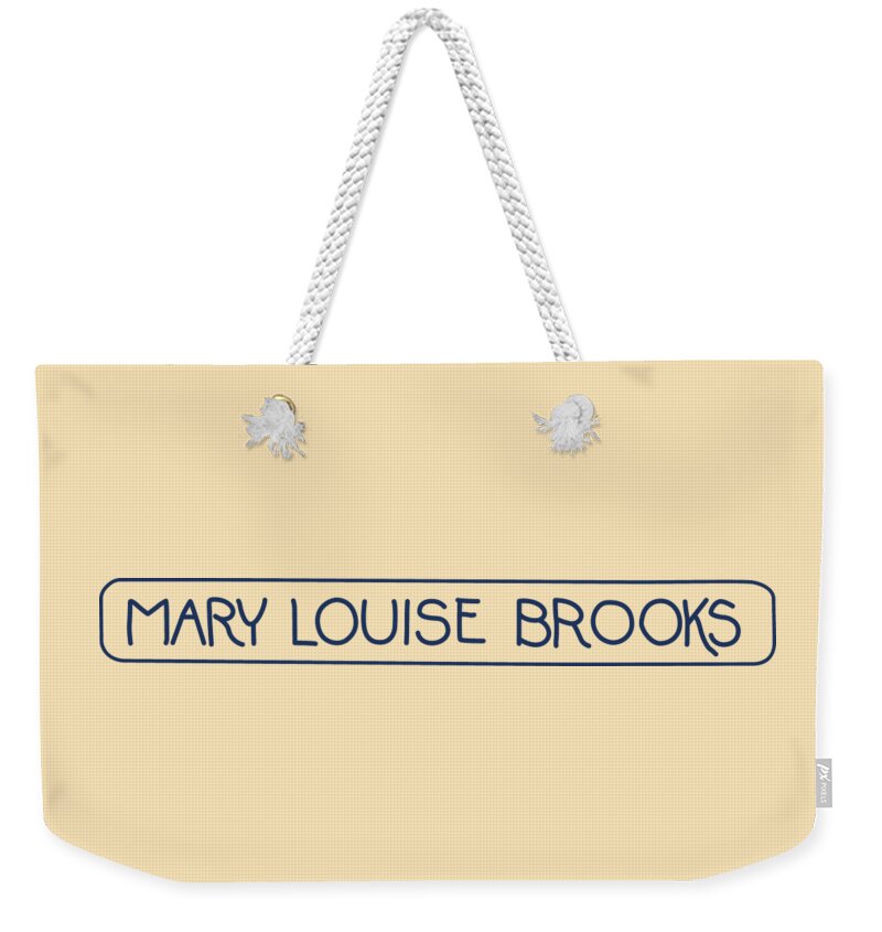 Louise Brooks Official Weekender Tote Bag featuring the digital art Mary Louise Brooks by Louise Brooks