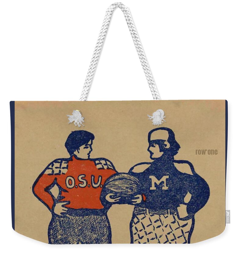 Michigan Weekender Tote Bag featuring the mixed media 1901 Michigan vs. Ohio State by Row One Brand