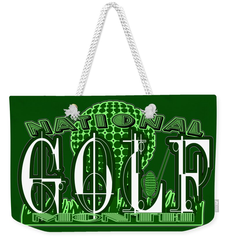 August Weekender Tote Bag featuring the digital art August is National Golf Month by Delynn Addams
