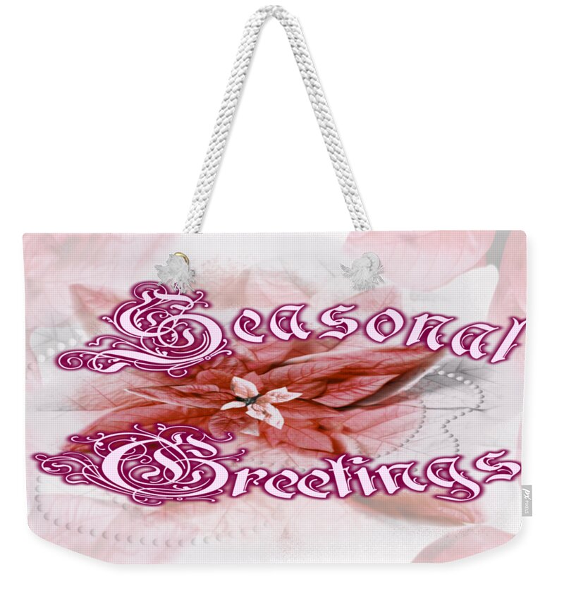 Seasonal Weekender Tote Bag featuring the digital art Seasonal Greetings Pink Poinsettes by Delynn Addams