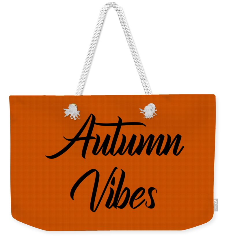 Autumn Vibes Weekender Tote Bag featuring the digital art Autumn Vibes, Autumn, Fall, Fall Vibes, Autumn Season, by David Millenheft