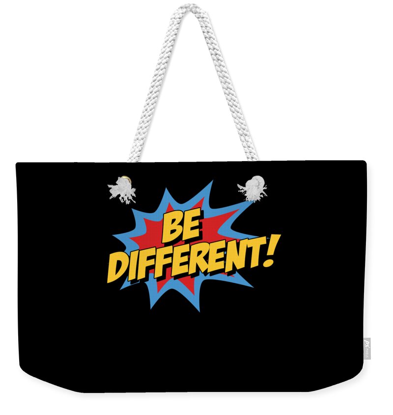 Autism Awareness Month Weekender Tote Bag featuring the digital art Be Different Autism Awareness by Flippin Sweet Gear