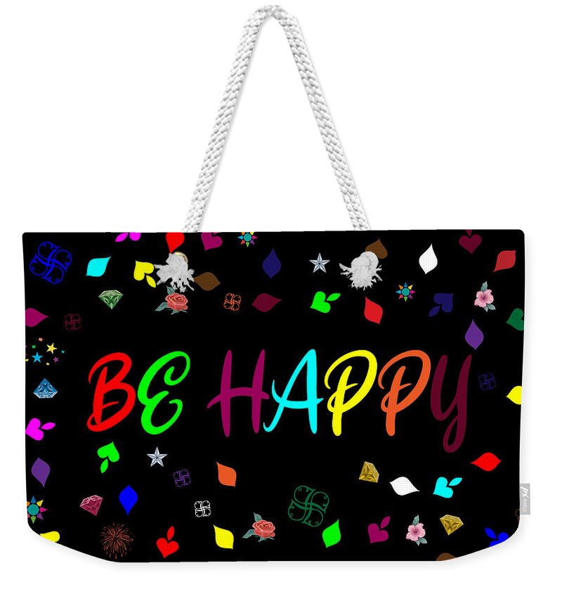 Barış Arduç Weekender Tote Bag featuring the digital art Be Happy Colorful by Amy Abou Ghazy