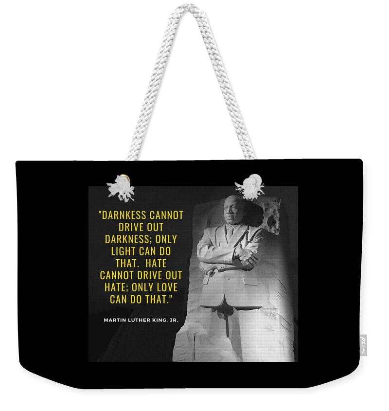 Mlk Weekender Tote Bag featuring the photograph Be the Light by Lee Darnell