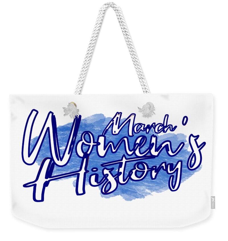 Blue Weekender Tote Bag featuring the digital art Blue March Women's History Month by Delynn Addams
