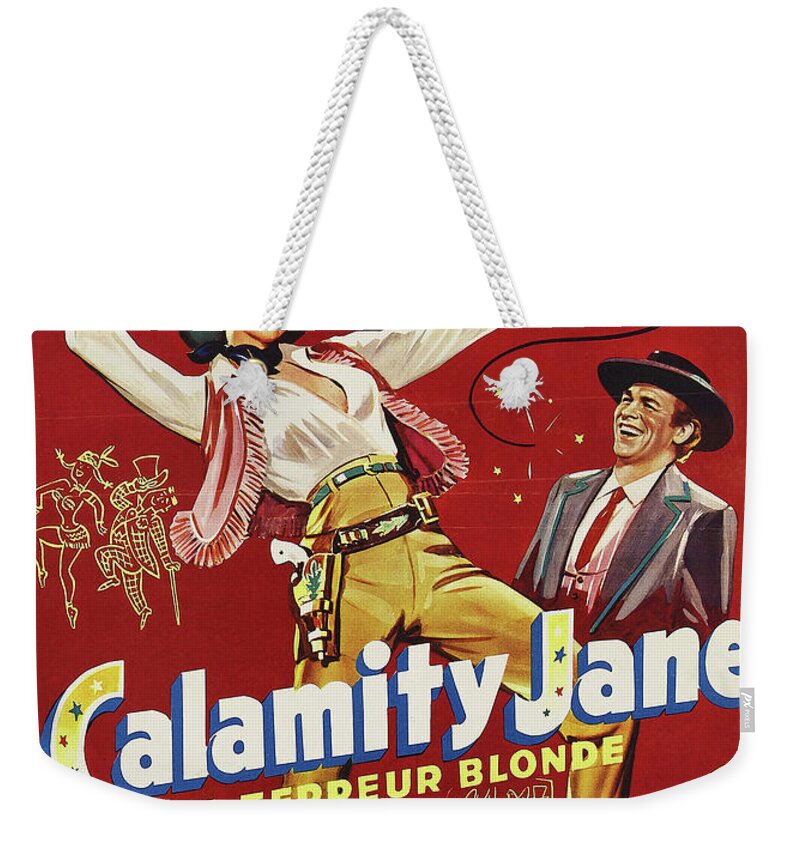 Calamity Weekender Tote Bag featuring the mixed media ''Calamity Jane'' - 1953 #2 by Movie World Posters
