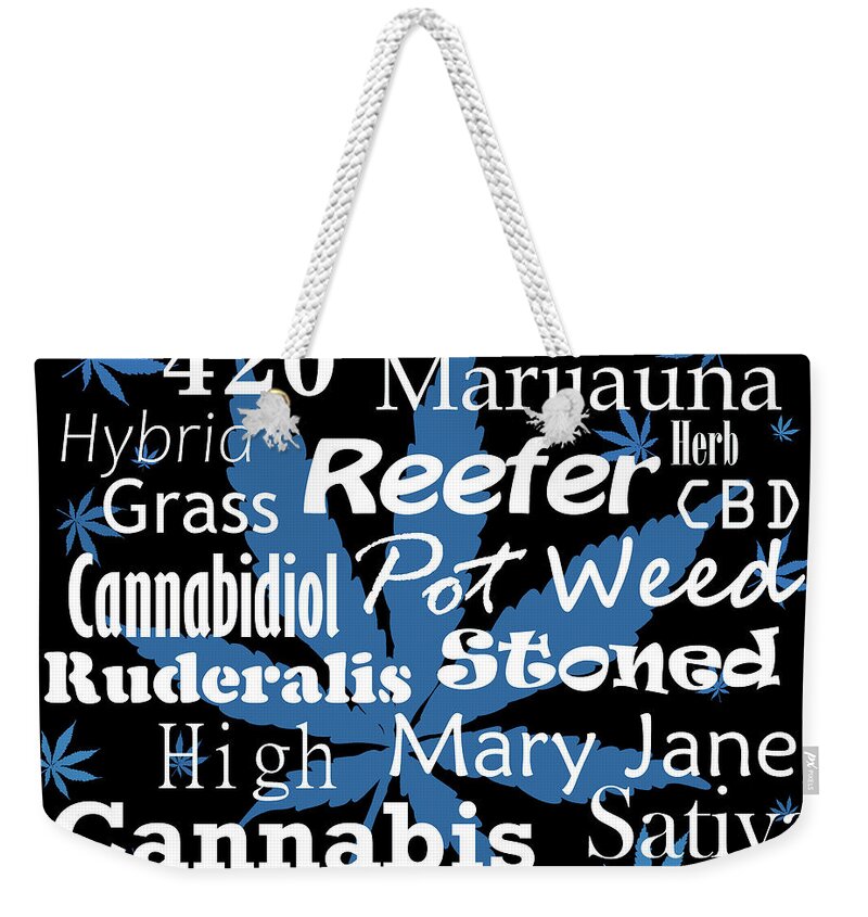 Cannabis Weekender Tote Bag featuring the digital art Cannabis Related Word Art, Blue Leaves by Angie Tirado
