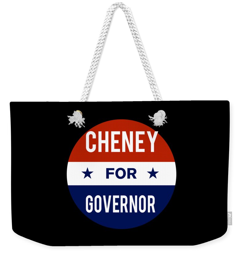 Election Weekender Tote Bag featuring the digital art Cheney For Governor by Flippin Sweet Gear