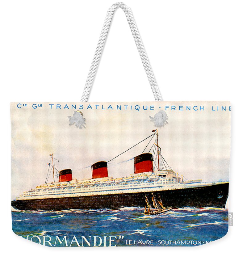 Compagnie Weekender Tote Bag featuring the painting Compagnie Generale Transatlantique French Line Normandie Le Havre SouthHampton New York Poster by Unknown